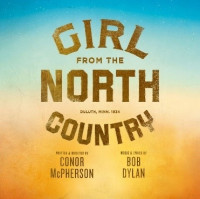 GIRL FROM THE NORTH COUNTRY is On Sale